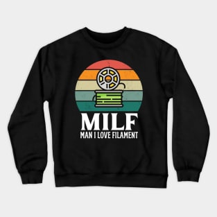 MILF: Man I Love Filament Crewneck Sweatshirt